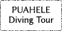 PUAHELE Diving Tour(Diving shop)